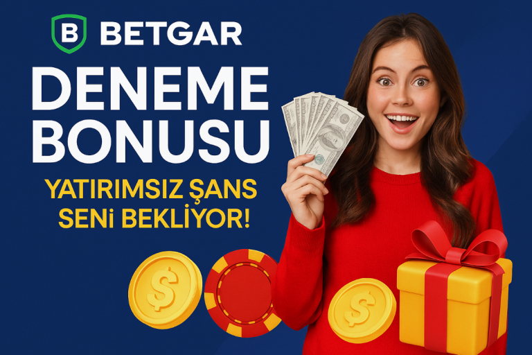Betgar Deneme Bonusu Nasıl Alınır? Yatırımsız Şans Seni Bekliyor!